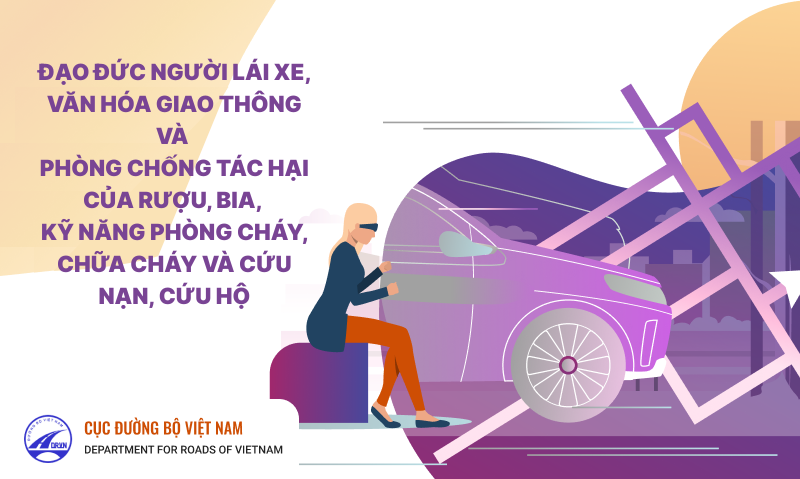 Đạo đức người lái xe, văn hóa giao thông và phòng chống tác hại của rượu, bia, kỹ năng phòng cháy, chữa cháy và cứu nạn, cứu hộ moc05